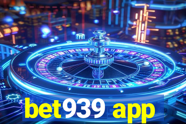 bet939 app